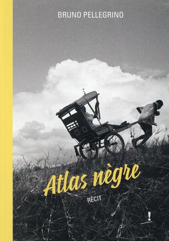 Couverture du livre « Atlas nègre » de Bruno Pellegrino aux éditions Tind