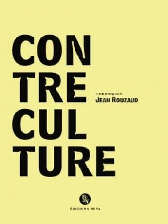 Couverture du livre « Contre-culture » de Jean Rouzaud aux éditions Nova