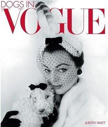 Couverture du livre « Dogs in vogue » de Judith Watt aux éditions Little Brown Usa