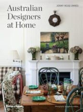 Couverture du livre « Australian designers at home » de Rose-Innes Jenny aux éditions Thames & Hudson