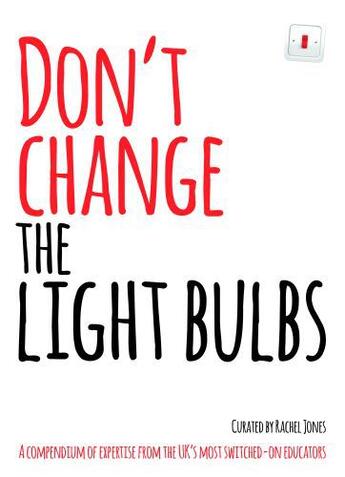 Couverture du livre « Don't Change the Light Bulbs » de Rachel Jones aux éditions Crown House Digital