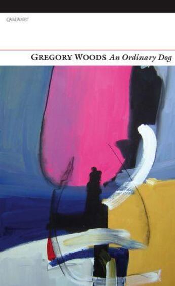 Couverture du livre « An Ordinary Dog » de Woods Gregory aux éditions Carcanet Press Digital