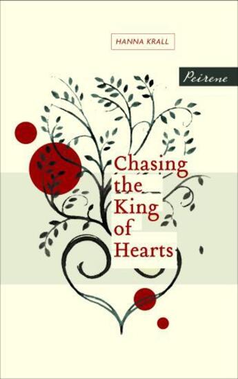 Couverture du livre « Chasing the King of Hearts » de Hanna Krall aux éditions Peirene Press Digital