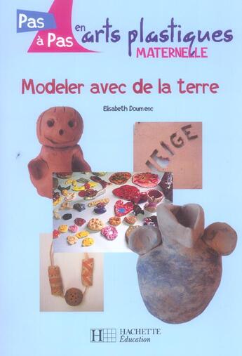 Couverture du livre « Modeler avec de la terre » de Elisabeth Doumenc aux éditions Hachette Education