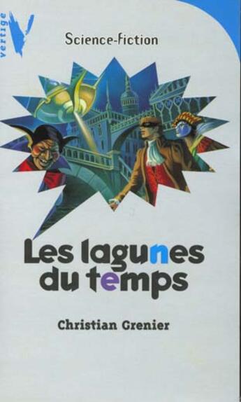 Couverture du livre « Les lagunes du temps » de Christian Grenier aux éditions Hachette