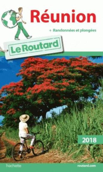 Couverture du livre « Guide du Routard ; Réunion (édition 2018) » de Collectif Hachette aux éditions Hachette Tourisme