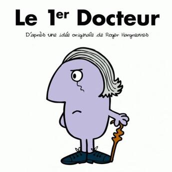 Couverture du livre « Le 1er docteur » de Roger Harcreaves et Adam Hargreaves aux éditions Hachette Pratique