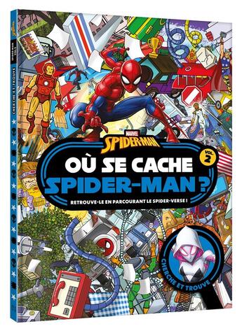 Couverture du livre « SPIDER-MAN - Où se cache Spider-Man ? vol.2 - Cherche et trouve - MARVEL » de  aux éditions Disney Hachette