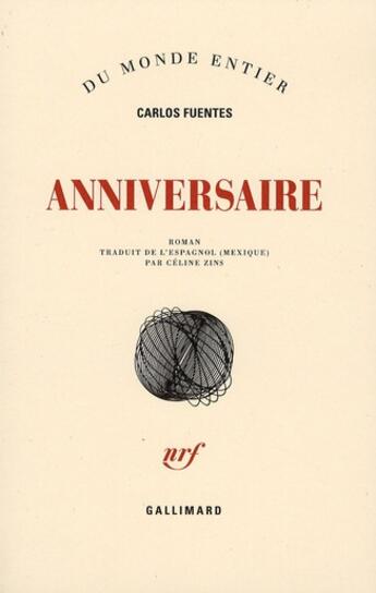 Couverture du livre « Anniversaire » de Carlos Fuentes aux éditions Gallimard