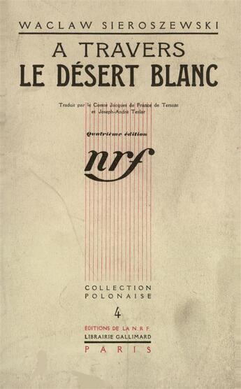Couverture du livre « A travers le desert blanc » de Sieroszewski Waclaw aux éditions Gallimard