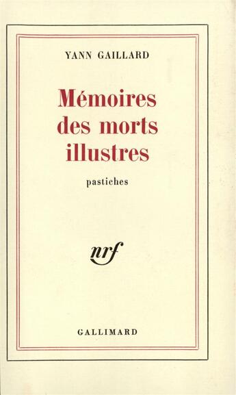 Couverture du livre « Memoires des morts illustres » de Gaillard Yann aux éditions Gallimard