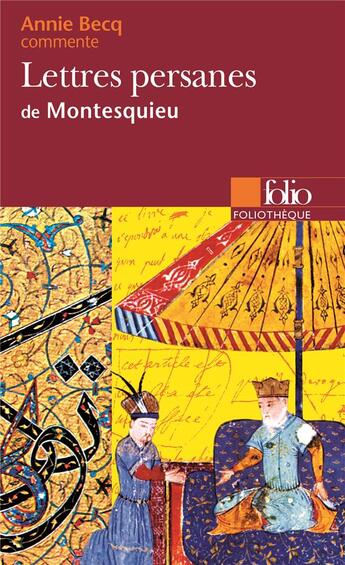 Couverture du livre « Lettres persanes de Montesquieu » de Annie Becq aux éditions Folio