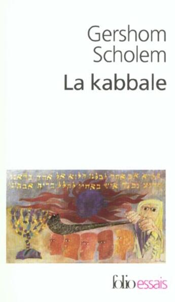 Couverture du livre « La kabbale : une introduction. origines, thèmes et biographies » de Gershom Gerhard Scholem aux éditions Folio