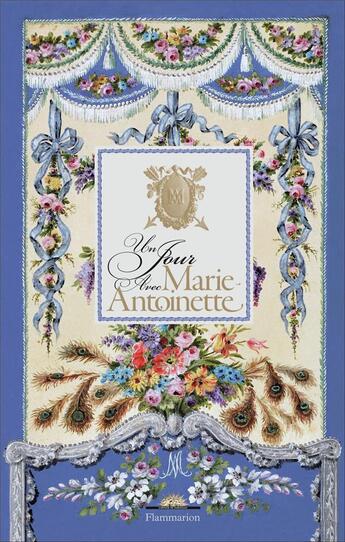 Couverture du livre « Un jour avec Marie-Antoinette » de Helene Delalex aux éditions Flammarion