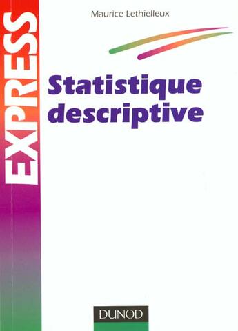 Couverture du livre « Express ; Statistique Descriptive » de Maurice Lethielleux aux éditions Dunod