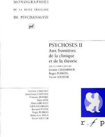 Couverture du livre « Psychose t.2 ; aux frontières de la clinique et de la théorie » de Perron/Souffir aux éditions Puf