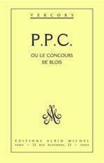 Couverture du livre « P.P.C. ou le concours de Blois » de Vercors aux éditions Albin Michel