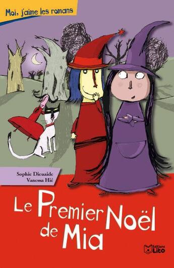 Couverture du livre « Le premier noel de mia » de Sophie et Dieuaide aux éditions Lito