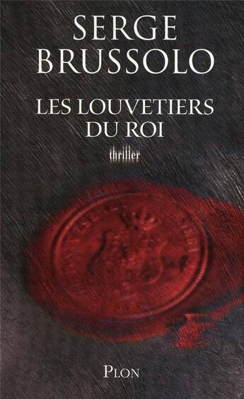 Couverture du livre « Les louvetiers du roi » de Serge Brussolo aux éditions Plon