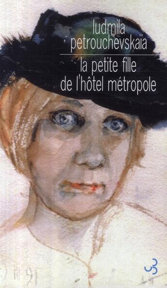 Couverture du livre « La petite fille de l'hotel metropole » de Petru Evskaa L S. aux éditions Christian Bourgois