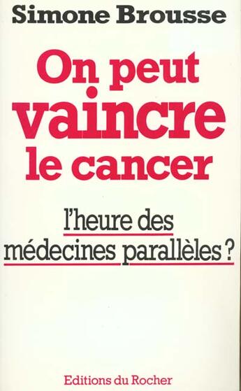 Couverture du livre « On peut vaincre le cancer » de  aux éditions Rocher