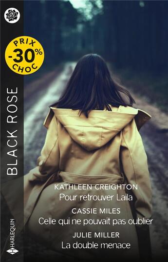 Couverture du livre « Pour retrouver Laila ; Celle qui ne pouvait pas oublier ; La double menace » de Julie Miller et Kathleen Creighton et Cassie Miles aux éditions Harlequin