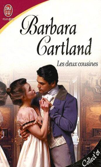 Couverture du livre « Les deux cousines » de Barbara Cartland aux éditions J'ai Lu