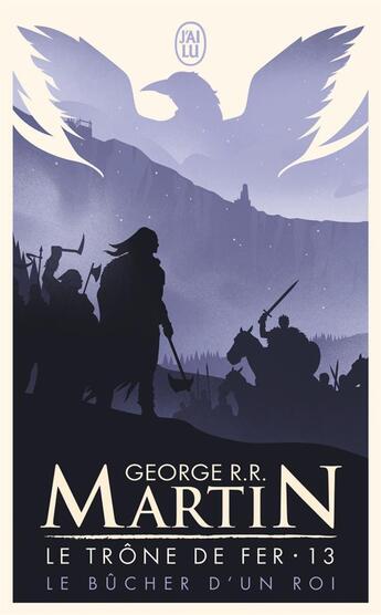 Couverture du livre « Le trône de fer Tome 13 : le bûcher d'un roi » de George R. R. Martin aux éditions J'ai Lu