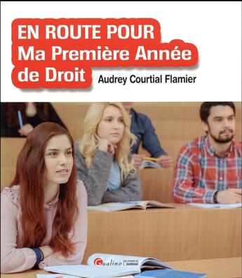 Couverture du livre « En route pour ma première année de droit » de Audrey Courtial Flamier aux éditions Gualino