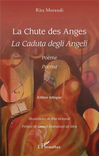 Couverture du livre « La chute des anges ; la caduta degli angeli » de Rita Morandi aux éditions L'harmattan