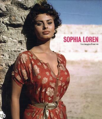 Couverture du livre « Sophia Loren ; les images d'une vie » de Dherbier Yann-Brice aux éditions Yb