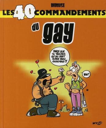 Couverture du livre « Les 40 commandements du gay » de Babouse aux éditions Wygo