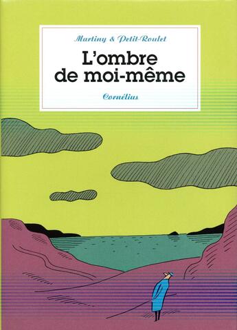 Couverture du livre « L'ombre de moi-même » de Philippe Petit-Roulet et Didier Martiny aux éditions Cornelius