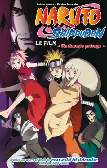 Couverture du livre « Naruto Shippuden Tome 1 : un funeste présage » de Masashi Kishimoto aux éditions Cameleon