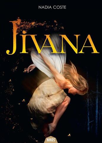 Couverture du livre « Jivana » de Nadia Coste aux éditions Editions Actusf