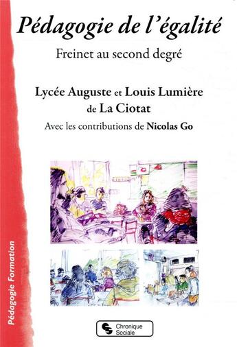 Couverture du livre « Pédagogie de l'égalité ; Freinet au second degré » de  aux éditions Chronique Sociale