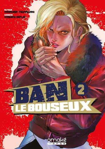 Couverture du livre « Ban le bouseux Tome 2 » de Nagahisa Tsukawaki et Yoshimi Nanjo aux éditions Omake Books