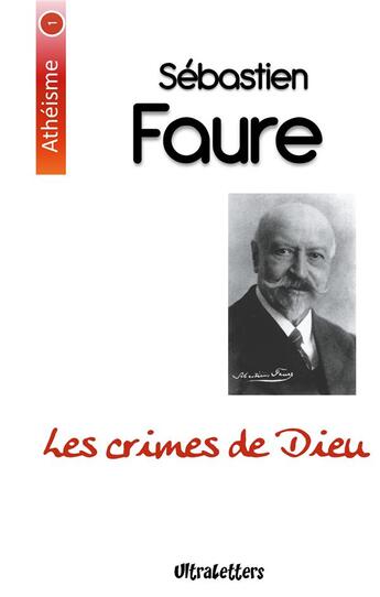 Couverture du livre « Les crimes de Dieu » de Sebastien Faure aux éditions Ultraletters Publishing