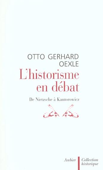 Couverture du livre « L'histoire en debat ; de nietzsche a kantorowicz » de Otto-Gerhard Oexle aux éditions Aubier