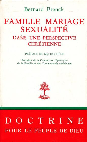 Couverture du livre « Famille mariage sexualité dans une perspective chrétienne » de Bernard Franck aux éditions Beauchesne