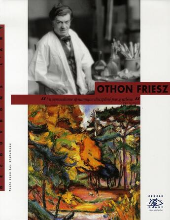 Couverture du livre « Othon friesz » de Jean-Luc Chalumeau aux éditions Cercle D'art