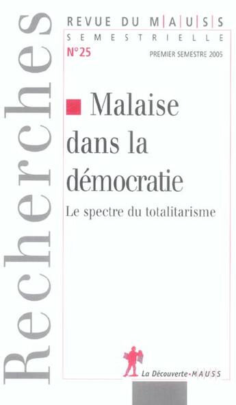 Couverture du livre « Malaise dans la démocratie ; le spectre du totalitarisme » de Revue Du M.A.U.S.S. aux éditions La Decouverte