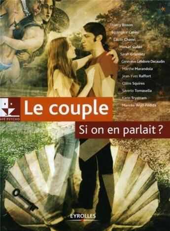 Couverture du livre « Le couple, si on en parlait ? » de Bisson/Casini/Chavel aux éditions Organisation