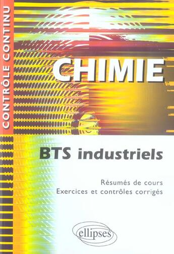 Couverture du livre « Contrôle continu : chimie ; BTS industriels » de Cortial aux éditions Ellipses