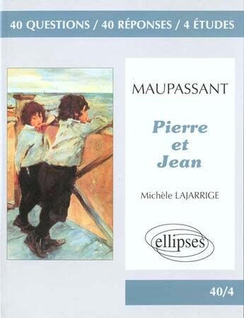 Couverture du livre « Maupassant, pierre et jean » de Lajarrige aux éditions Ellipses Marketing