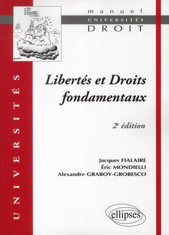 Couverture du livre « Libertes et droits fondamentaux. 2e edition » de Fialaire/Mondielli aux éditions Ellipses