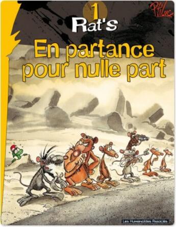 Couverture du livre « Rat's t.1 ; en partance pour nulle... (édition 2010) » de Ptiluc aux éditions Humanoides Associes