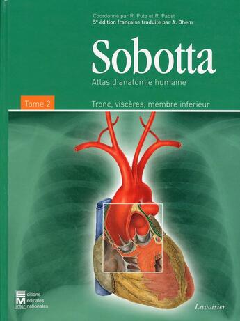 Couverture du livre « Atlas d'anatomie humaine Tome 2 ; tronc, viscères, membre inferieur (5e édition) » de Johannes Sobotta aux éditions Tec Et Doc