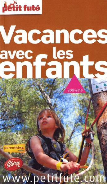 Couverture du livre « Vacances avec les enfants (édition 2009/2010) » de  aux éditions Le Petit Fute