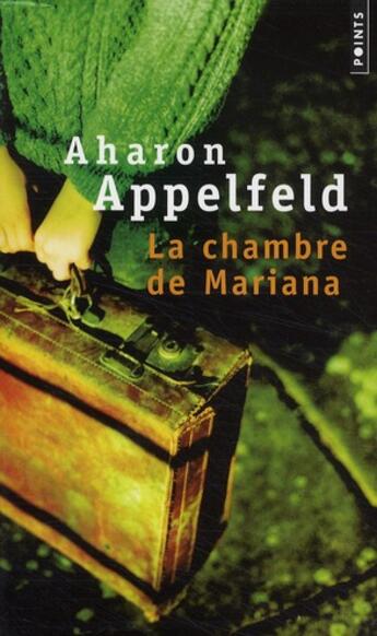Couverture du livre « La chambre de Mariana » de Aharon Appelfeld aux éditions Points